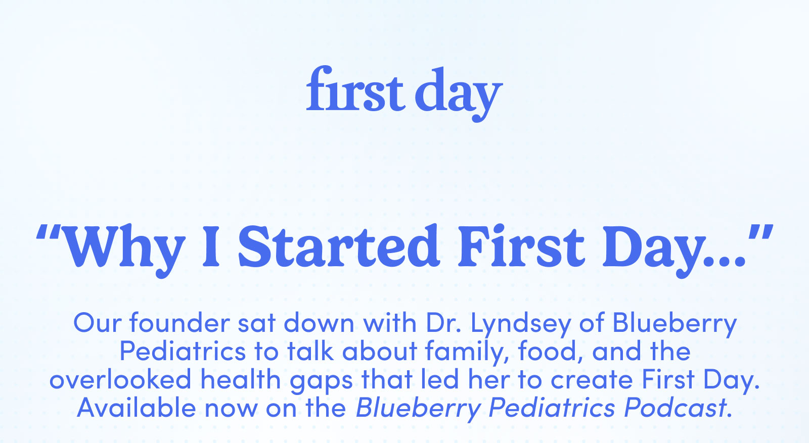 "Why I started First Day..."