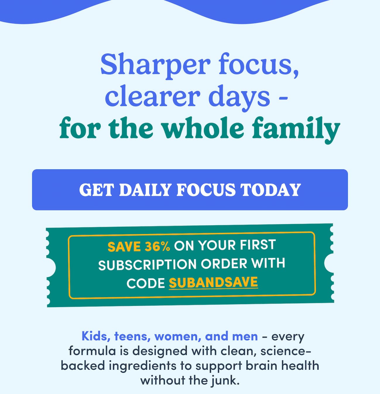 Sharper focus, clearer days - for the whole family