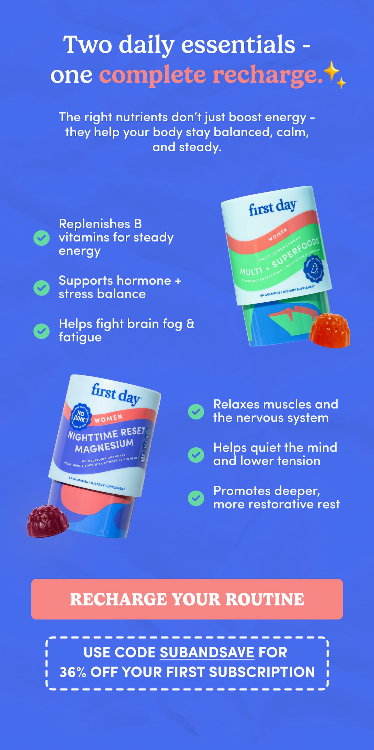Two daily essentials - one complete recharge.