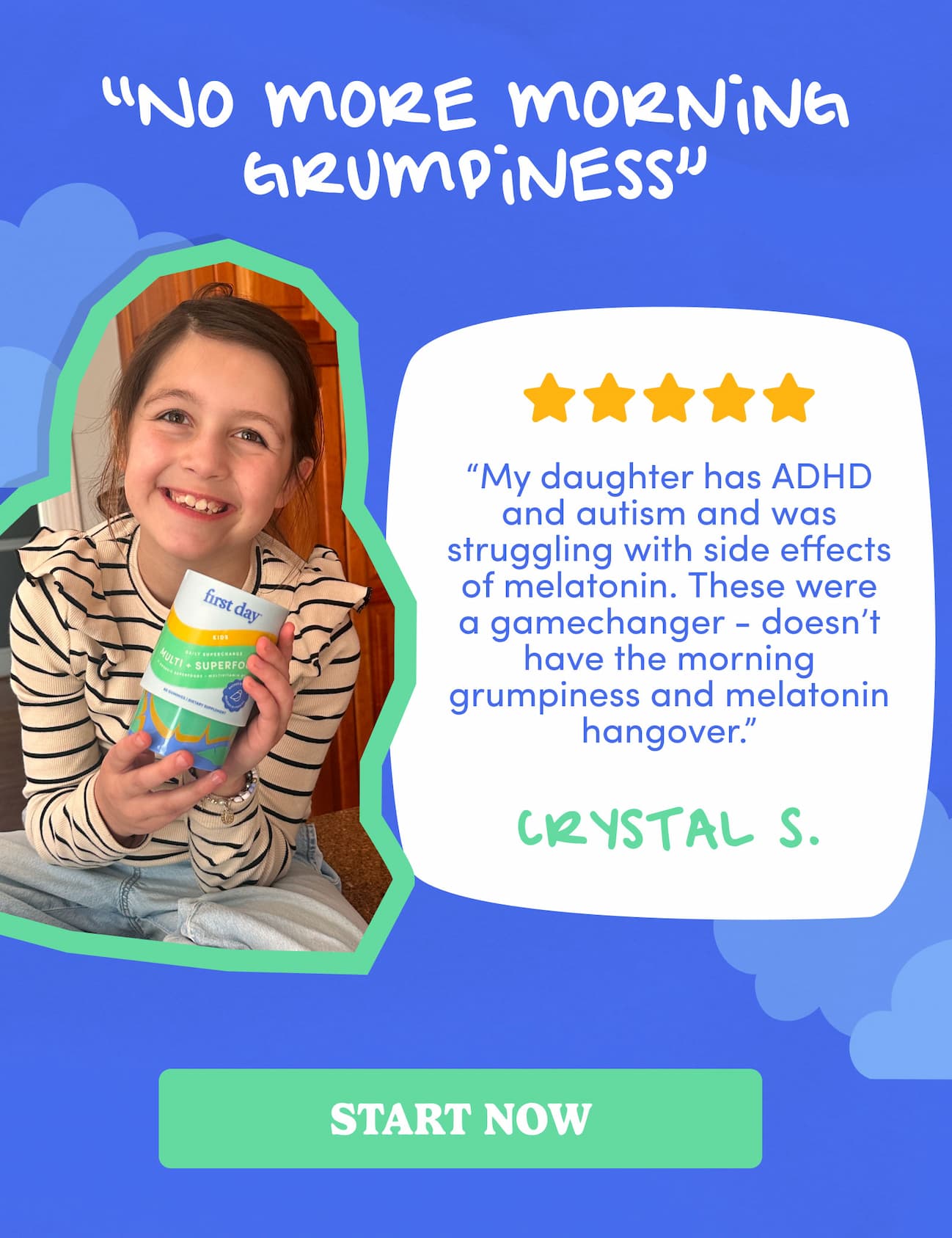 "No more morning grumpiness"