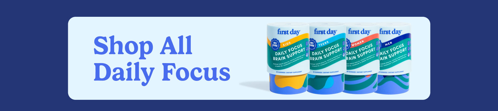 Shop all Daily Focus