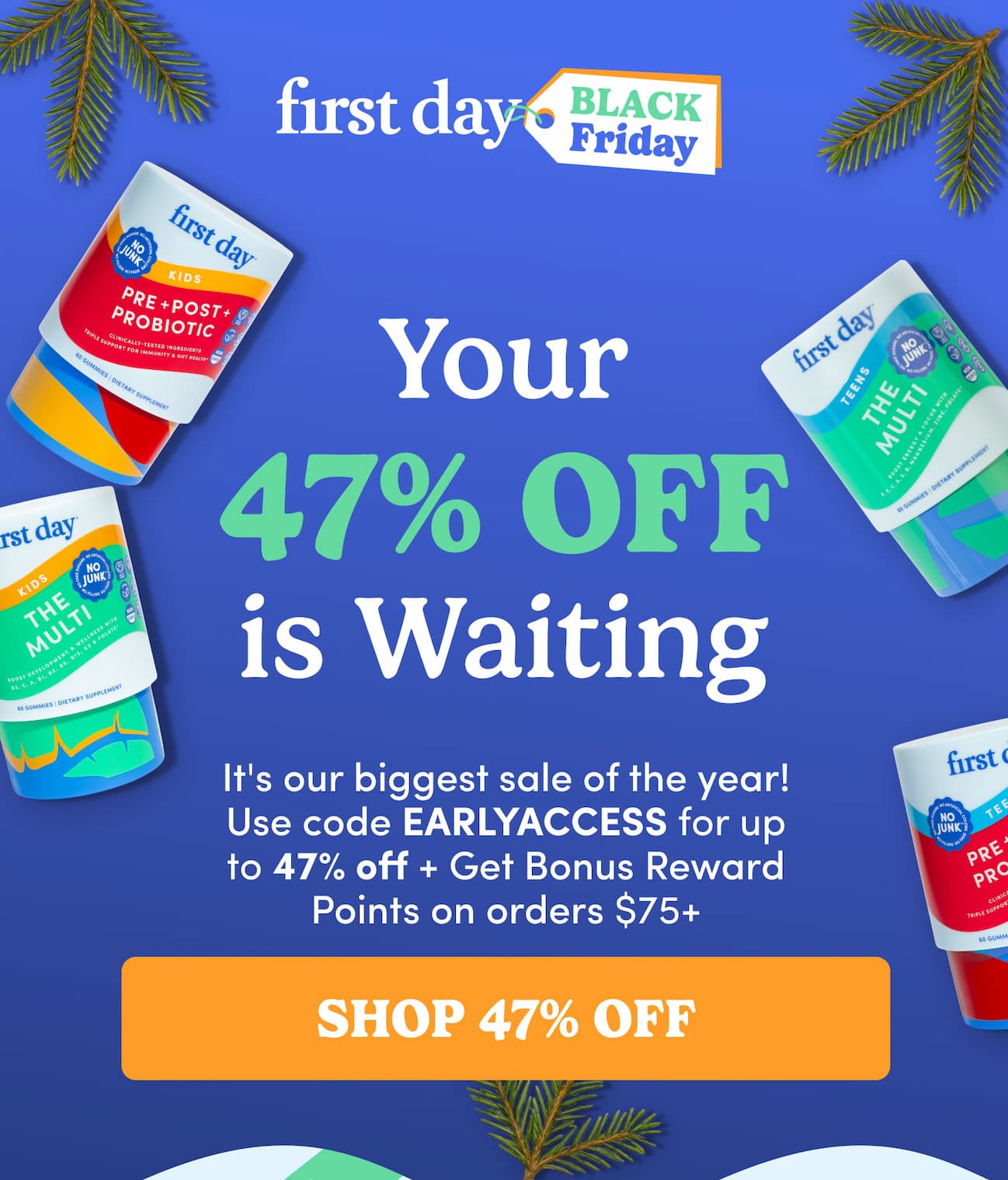 Your 47% OFF is waiting!
