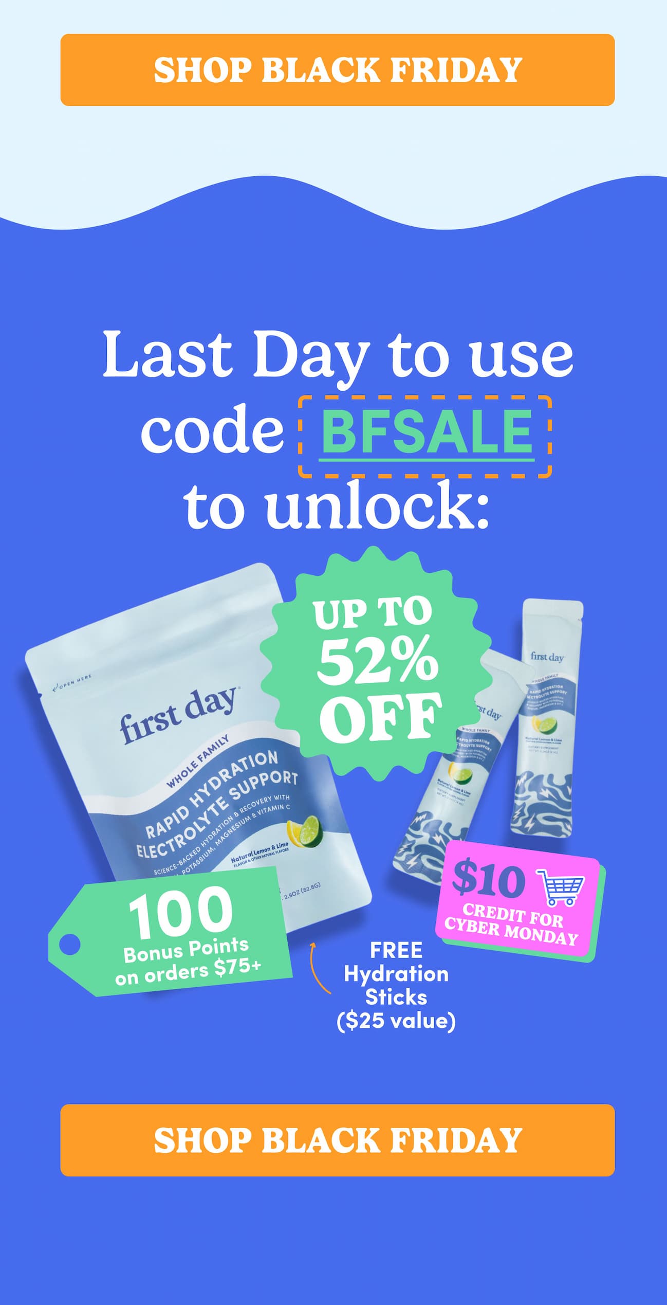 Last day to use code BFSALE!