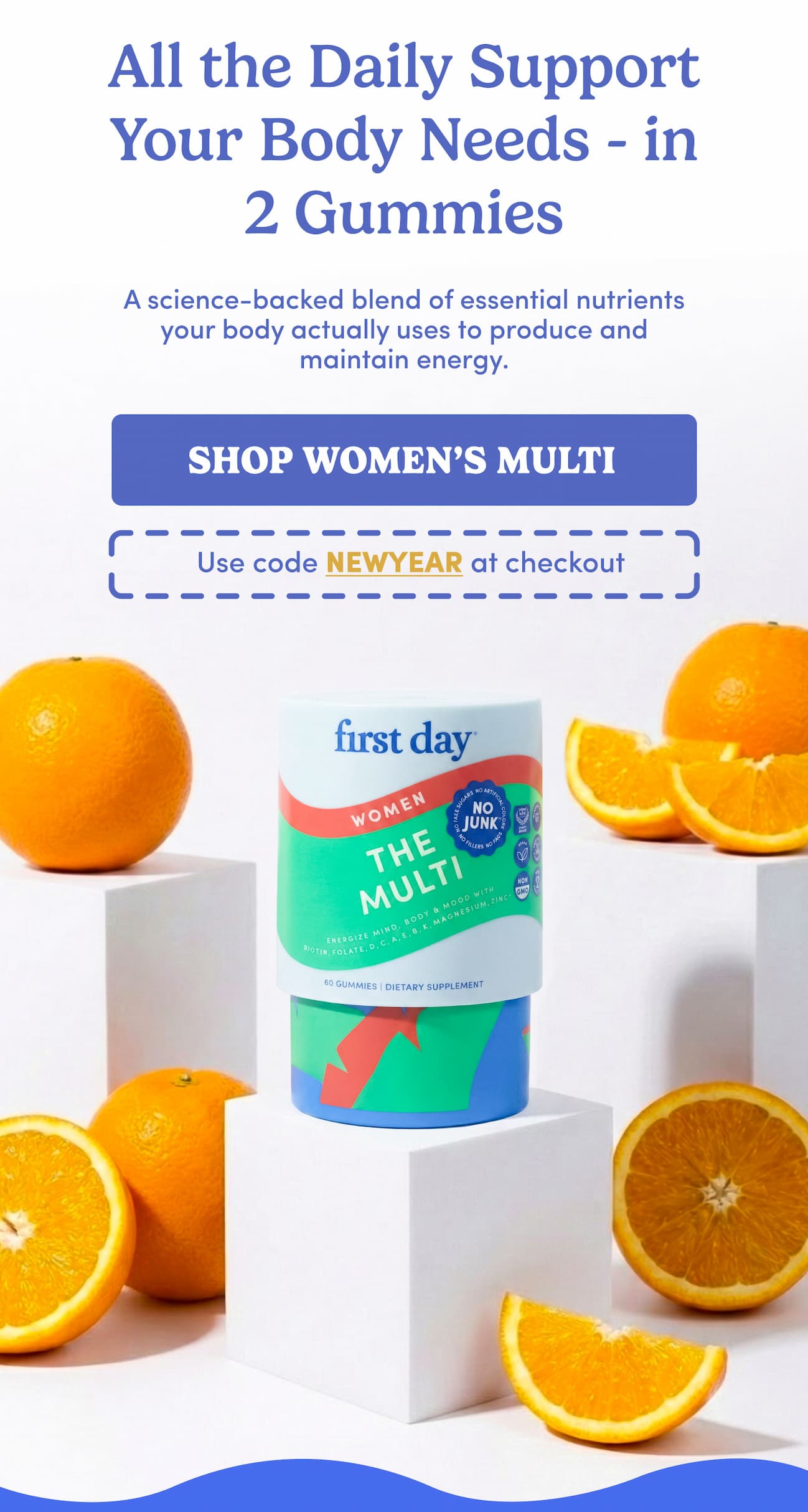 All the Daily Support Your Body Needs - in 2 Gummies