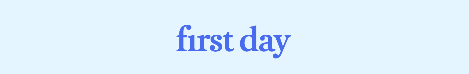 First Day
