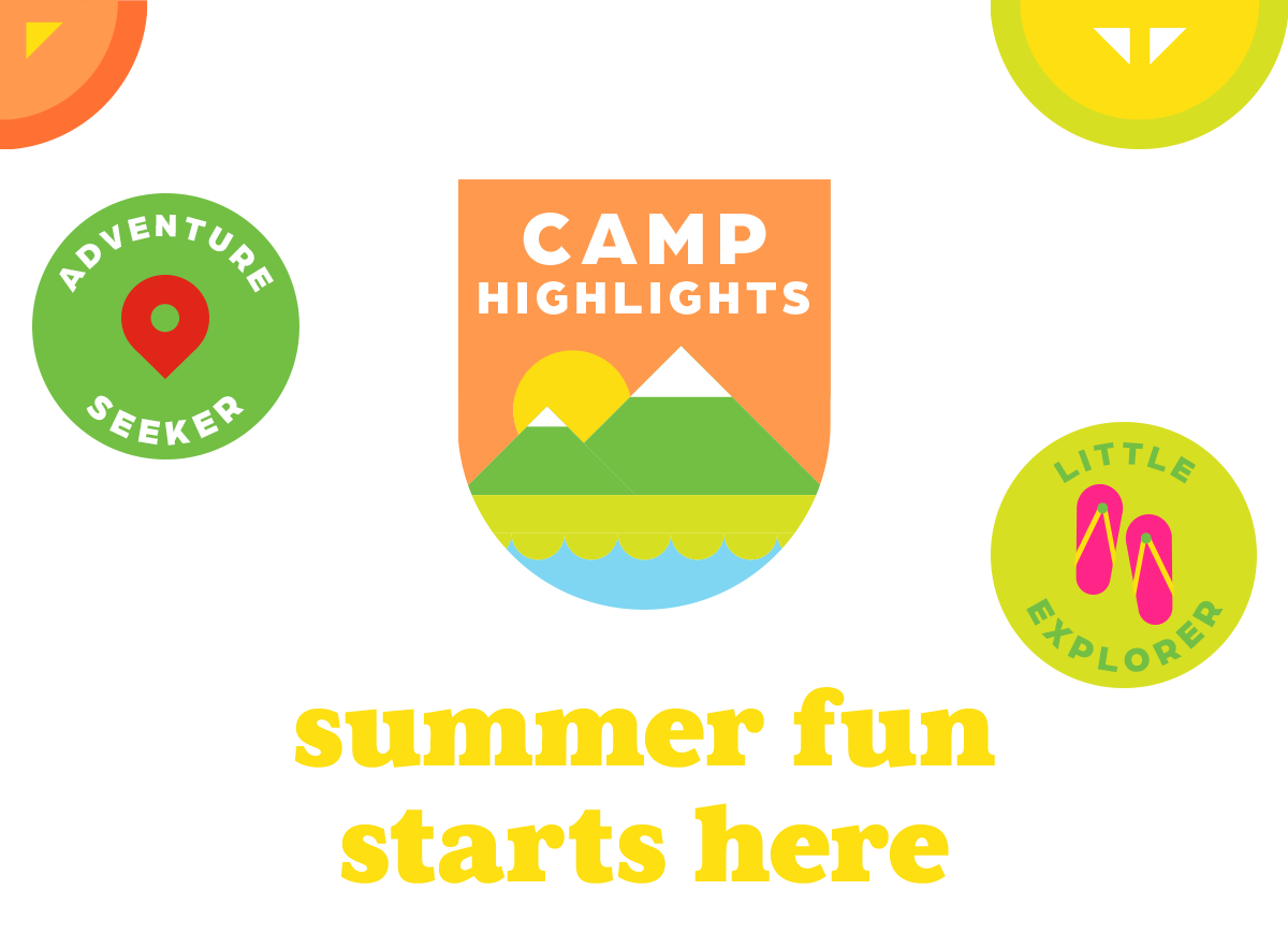 Welcome to CAMP HIGHLIGHTS!