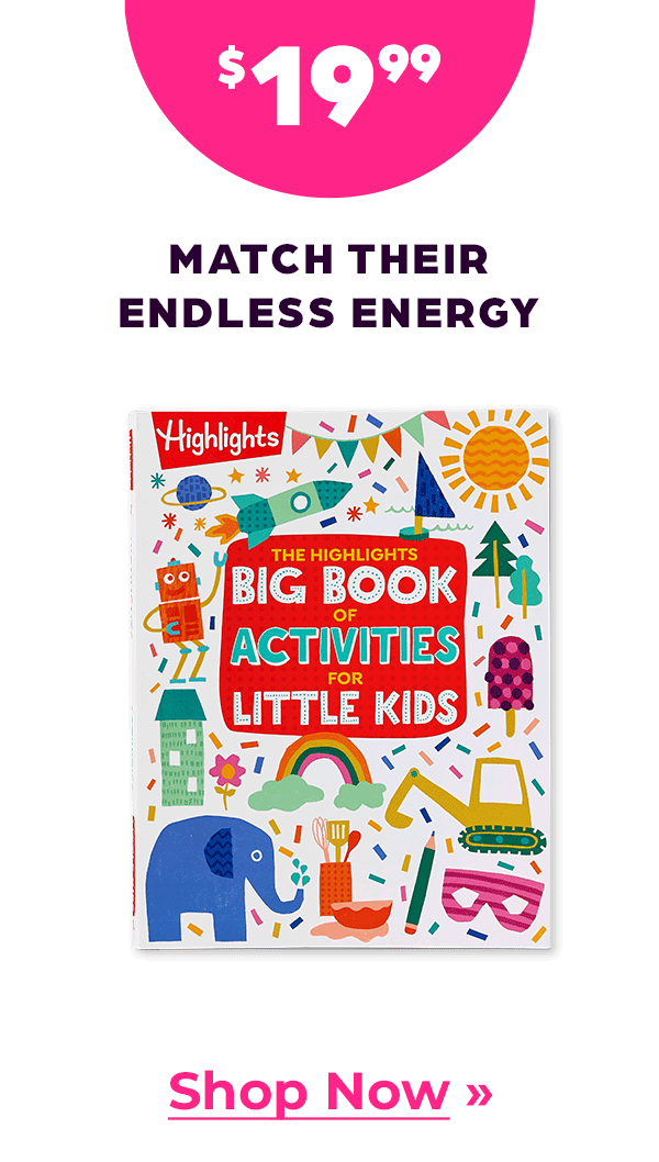 Shop Big Book of Activities for Little Kids, Now $19.99. Match Their Endless Energy!