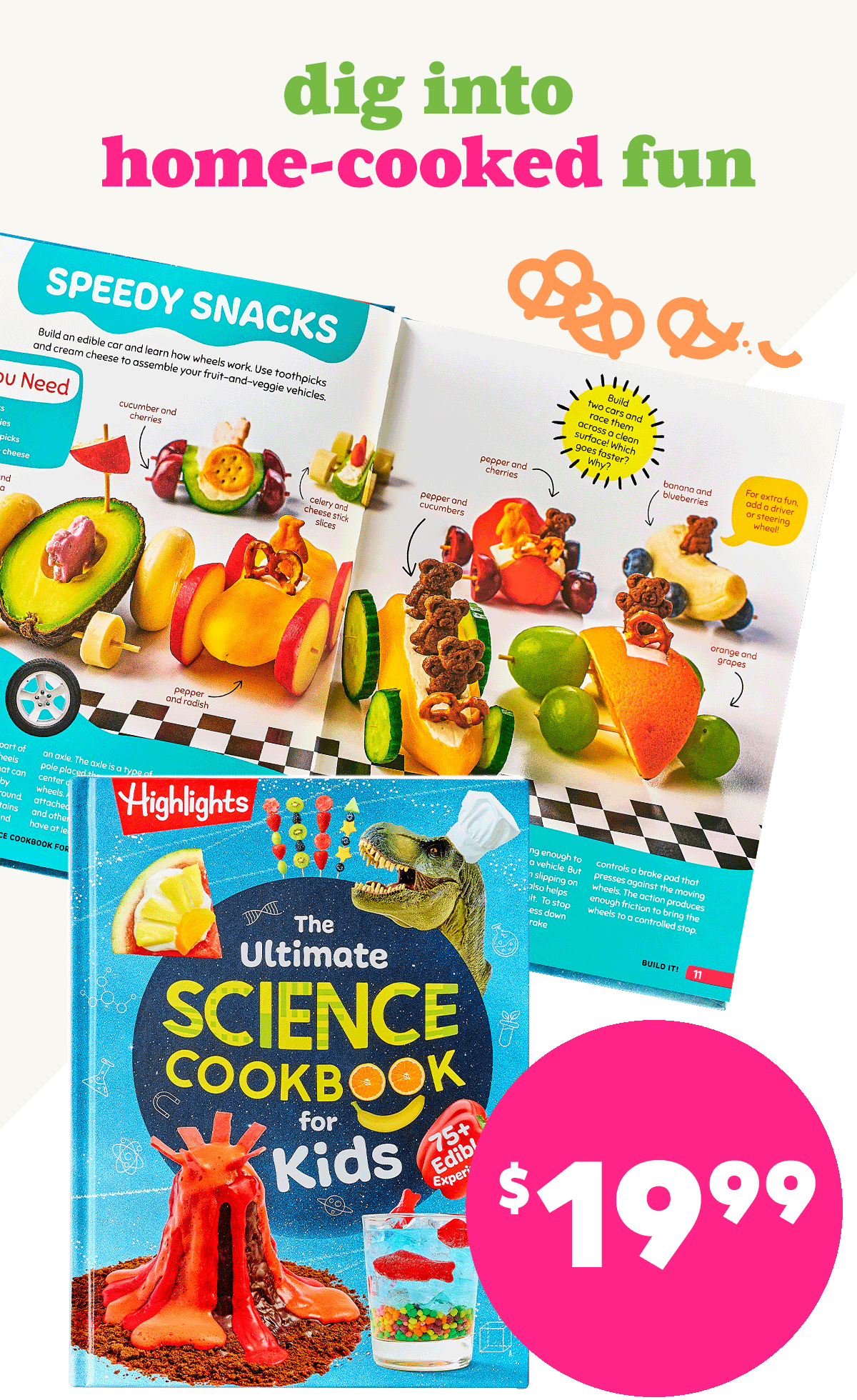 Dig Into Home-Cooked Fun! Highlights Ultimate Science Cookbook for Kids, Now $19.99.