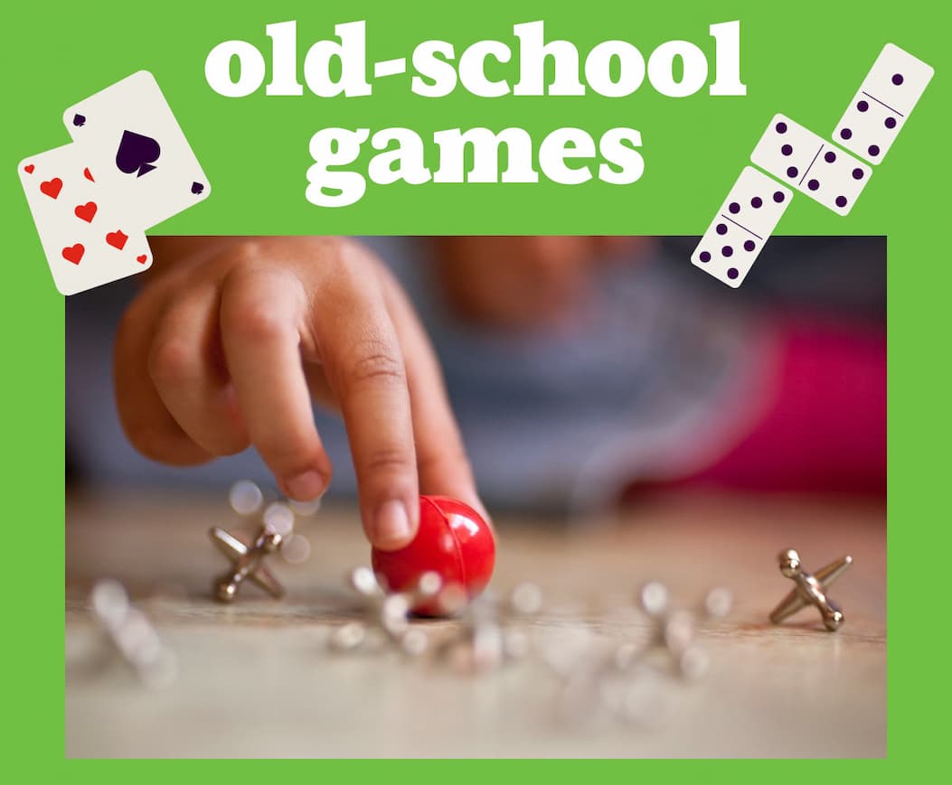 Article: 7 Fun and Old-School Games for Families.