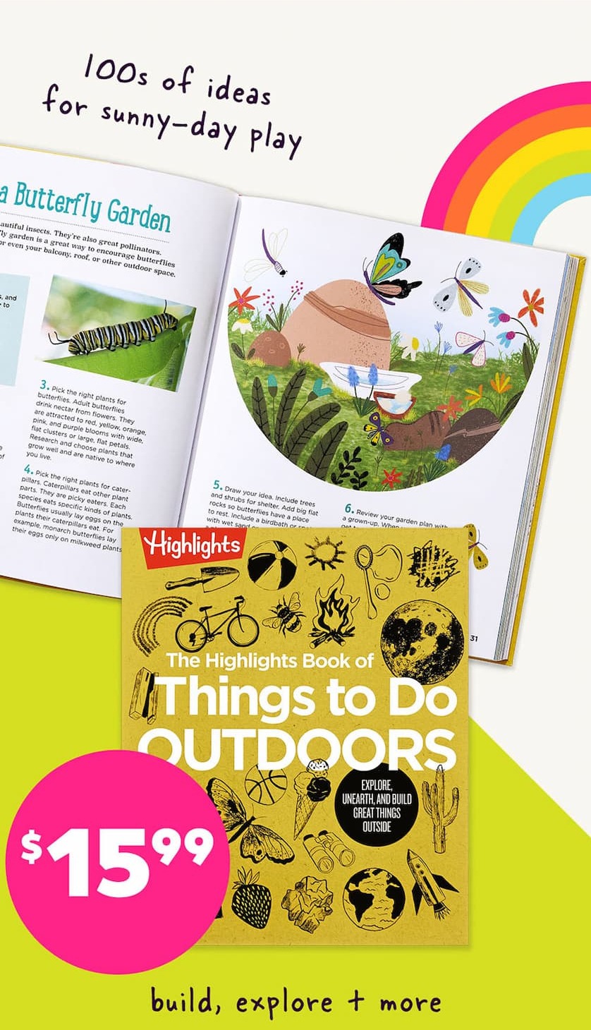 Highlights Book of Things to Do Outdoors: Hundreds of Ideas for Sunny-Day Play, Now Only $15.99!
