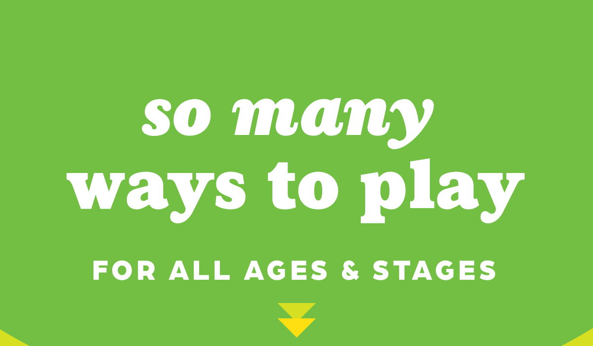 So Many Ways to Play! Magazines for All Ages and Stages.