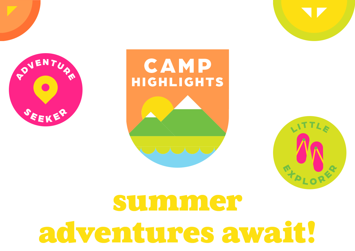 Create Your Own CAMP HIGHLIGHTS!
