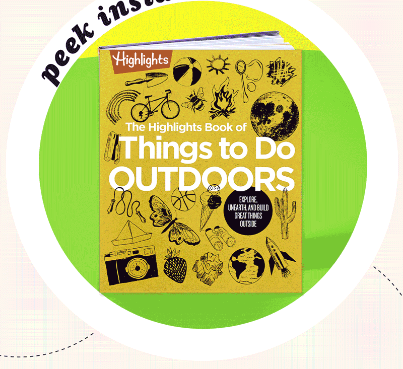 Peek Inside the Highlights Book of Things to Do Outdoors.