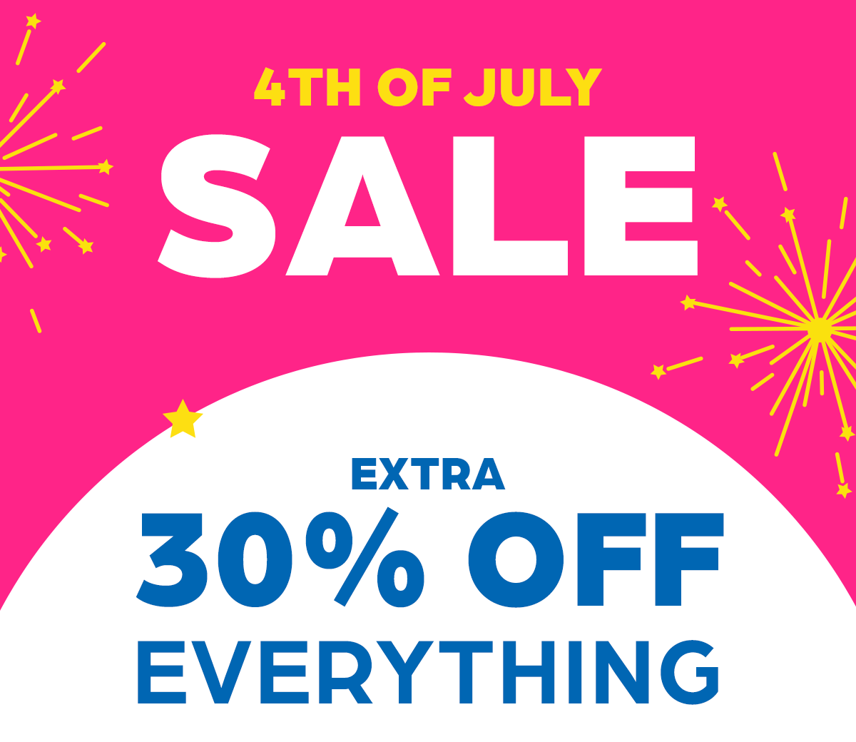 4th of July Sale: 30% Off EVERYTHING!
