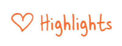 Love, Highlights.