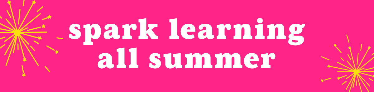 Spark Learning All Summer!