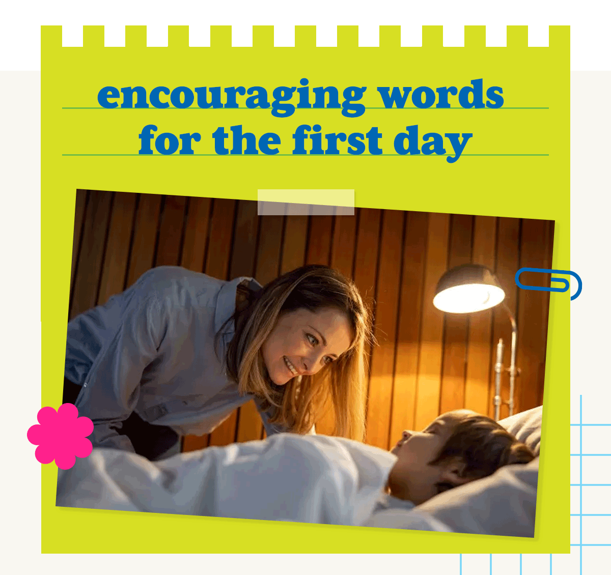 Article: 11 Encouraging Words For Kids Before the First Day of School.