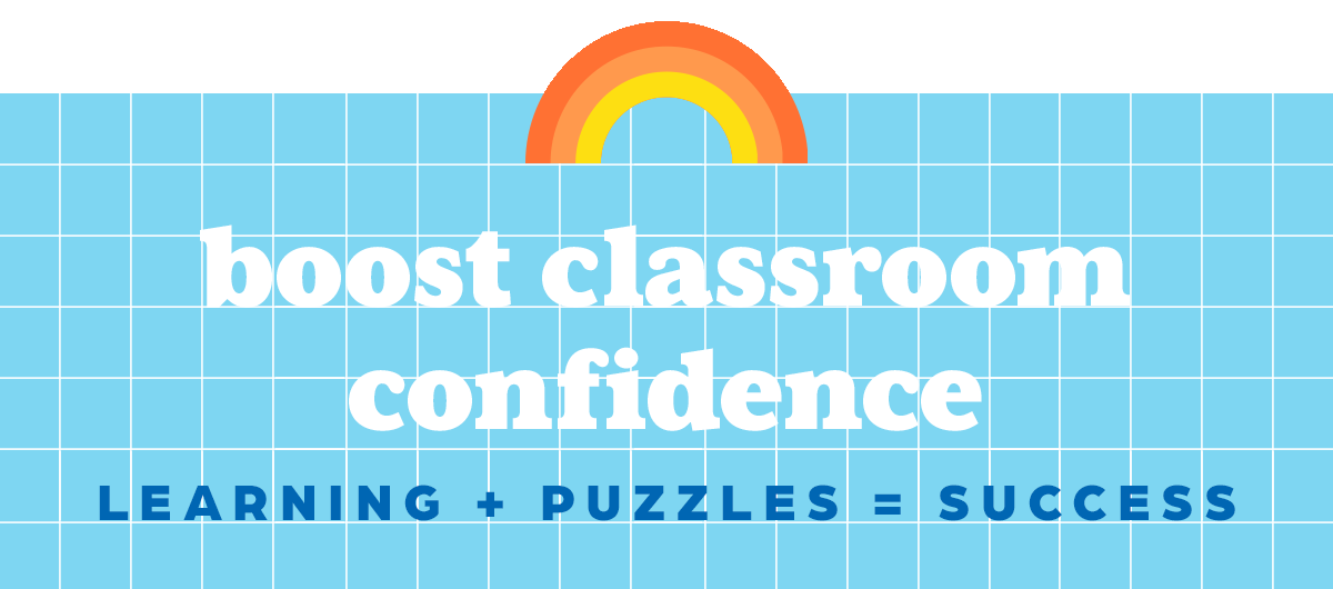 Boost Classroom Confidence!