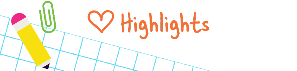 Love, Highlights.
