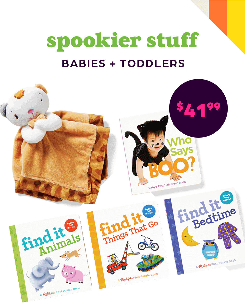 Spookier Stuff for Babies and Toddlers.