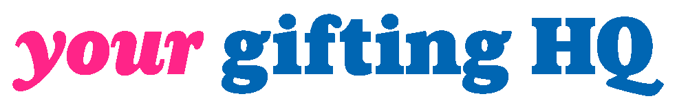 Your Gifting HQ!