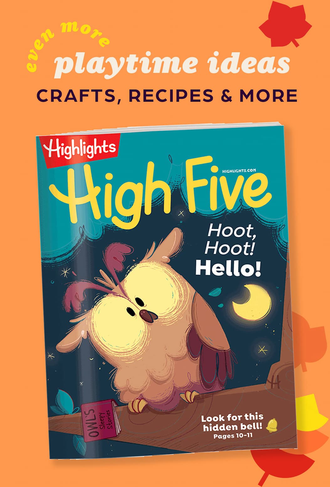 High Five Magazine: Even More Playtime Ideas, Crafts, Recipes and More.