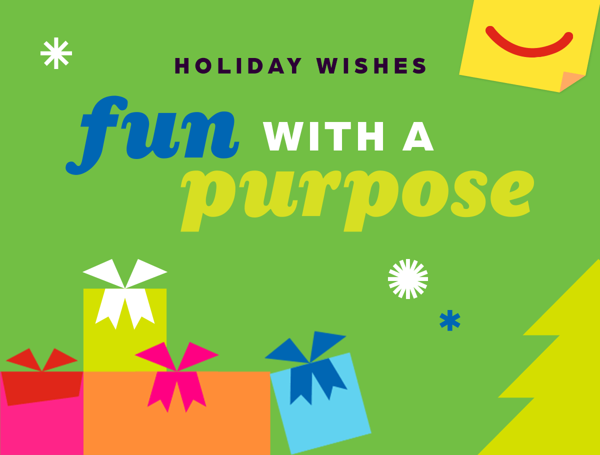 (Holiday Wishes) Fun With a Purpose!