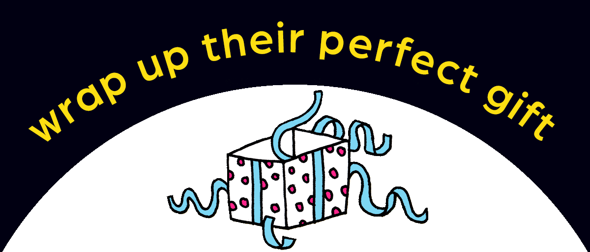 Wrap Up Their Perfect Gift!