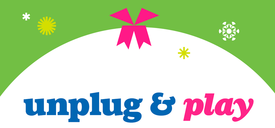 Unplug and Play!