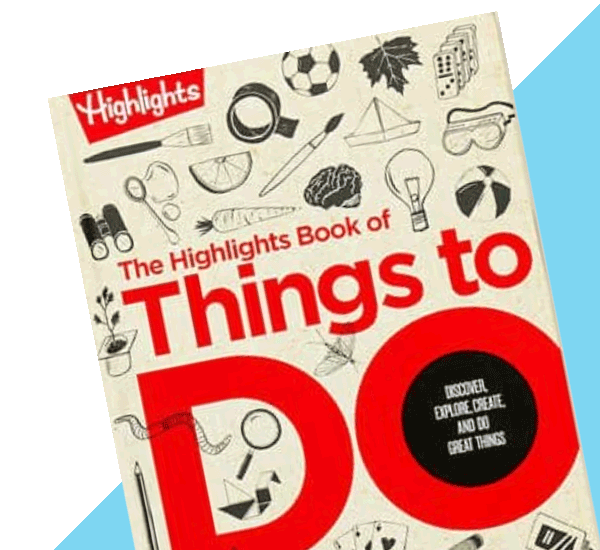 Highlights Book of Things to Do.