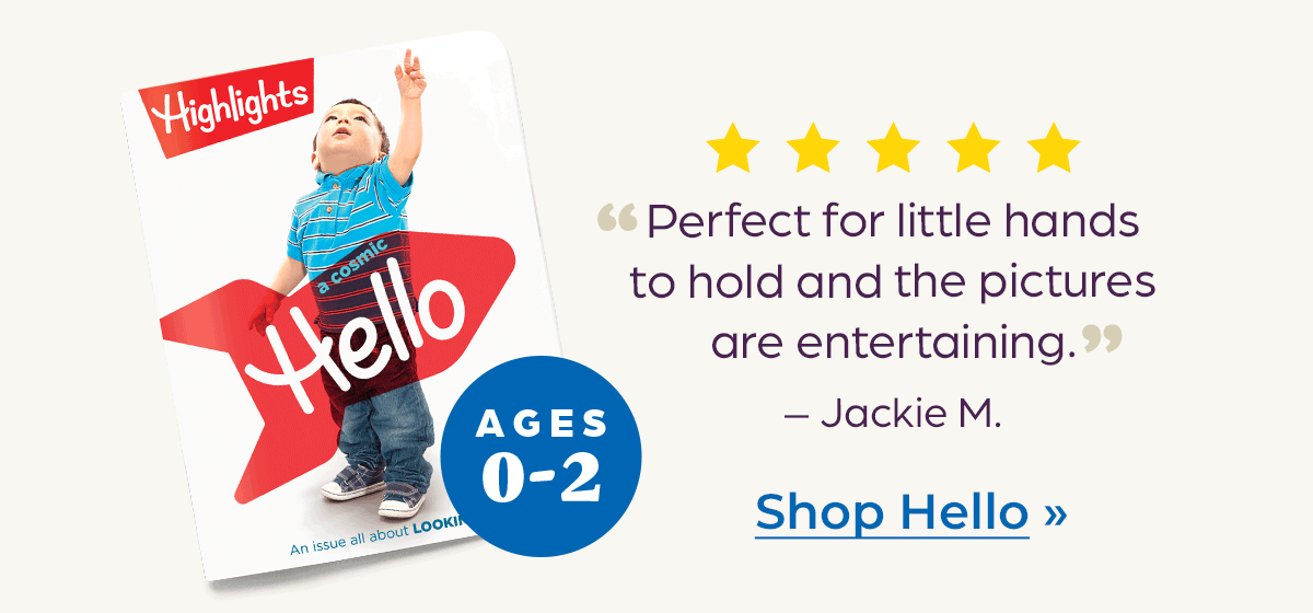 Shop Hello, for Ages 0-2.
