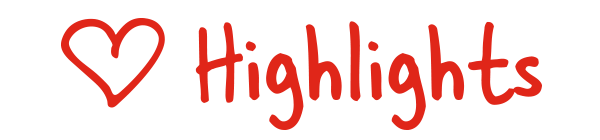 Love, Highlights.