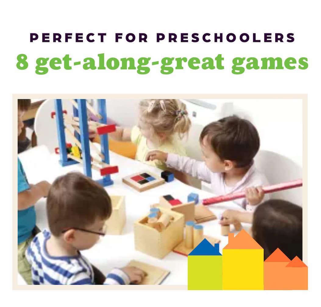Article: 8 Get-Along-Great Games for Preschoolers.