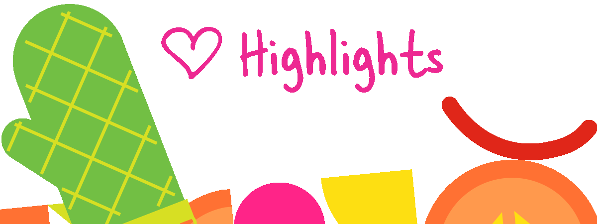 Love, Highlights.