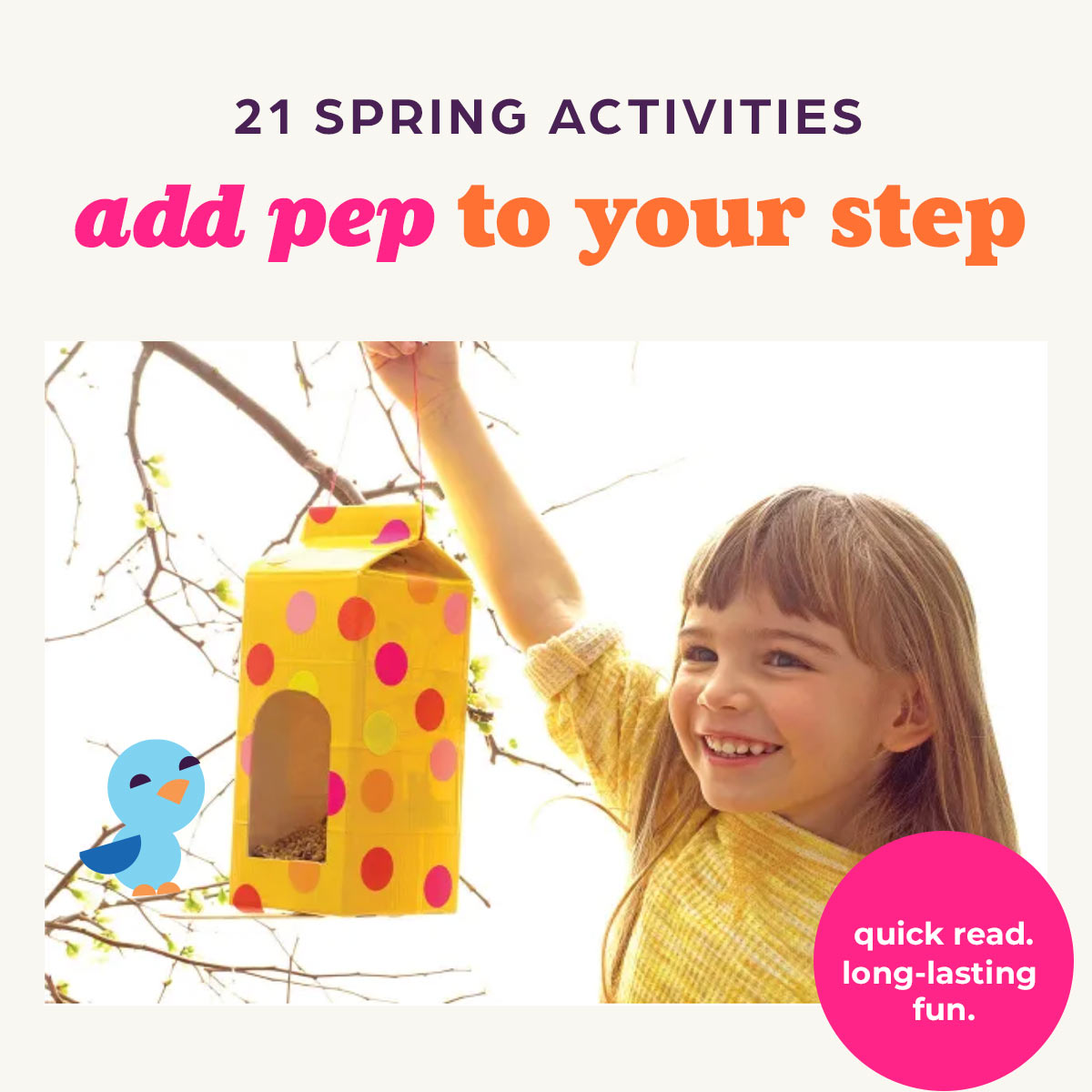 Article: 21 Spring Activities That Put a Spring in Our Step.