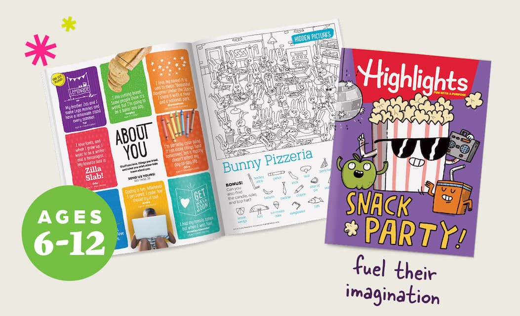 Highlights Magazine for Ages 6-12: Fuel Their Imagination!