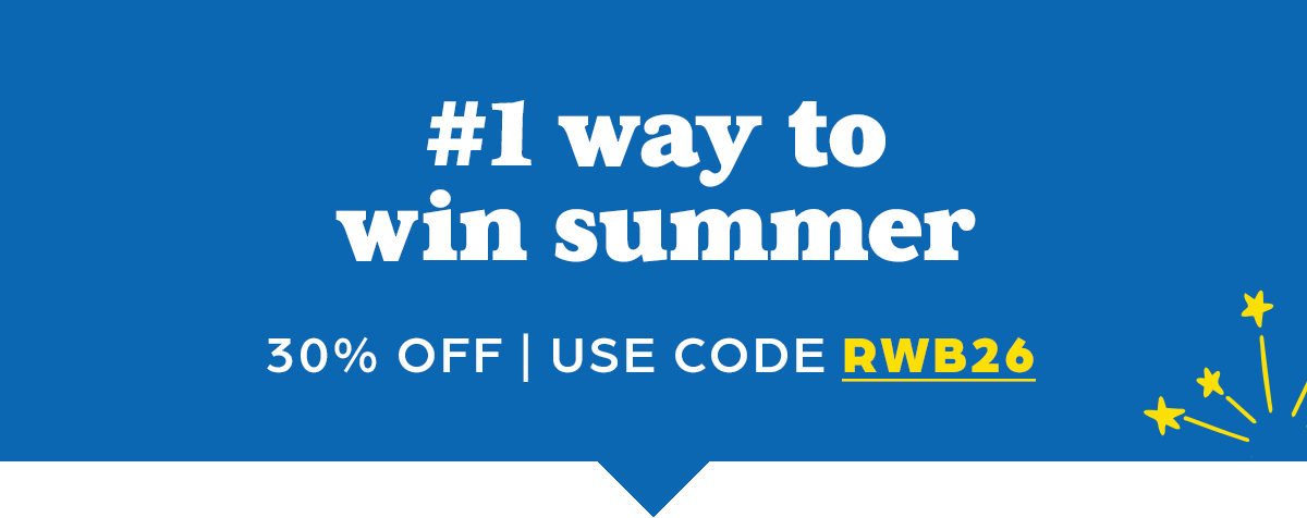 Number One Way to Win Summer: 30% Off With Code RWB26.