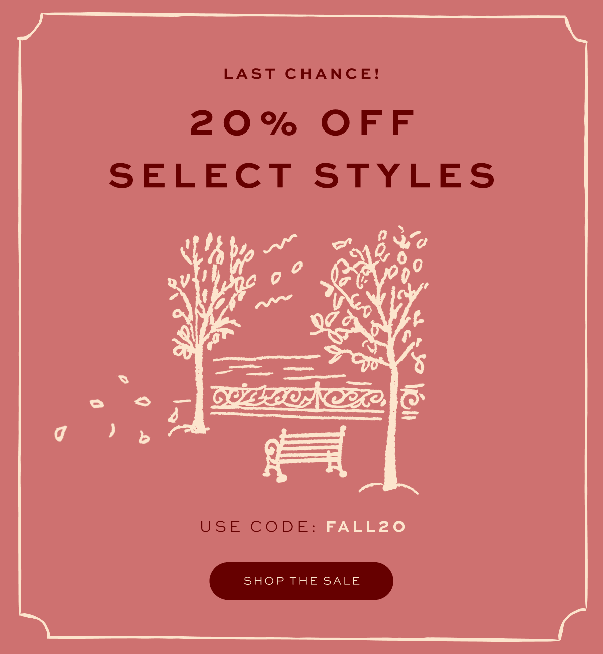 THE FALL EVENT: UP TO 55% OFF, use code: FALL20