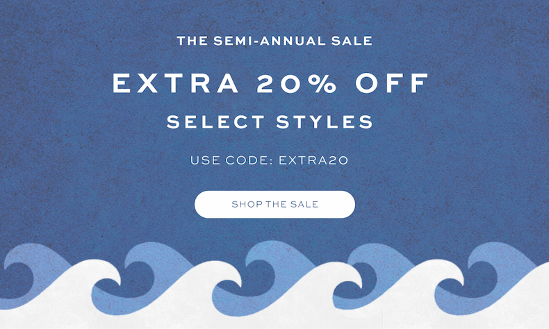 The Semi-Annual Sale: Extra 20% Off Select Styles