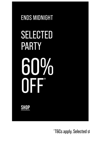 Shop 60% Off* Selected Party Styles