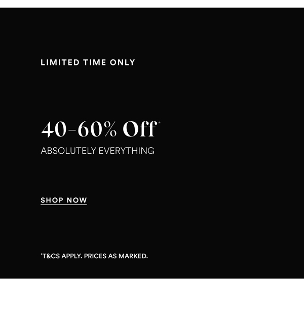 Shop 40-60% Off* Sitewide