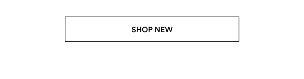 Shop 40-60% Off* New Arrivals