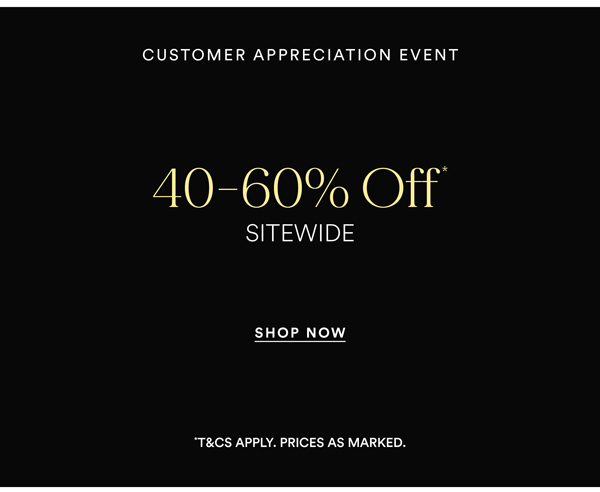 Shop 40-60% Off* Sitewide