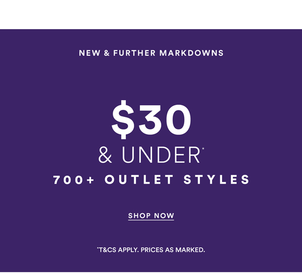 Shop $30 & Under* Outlet