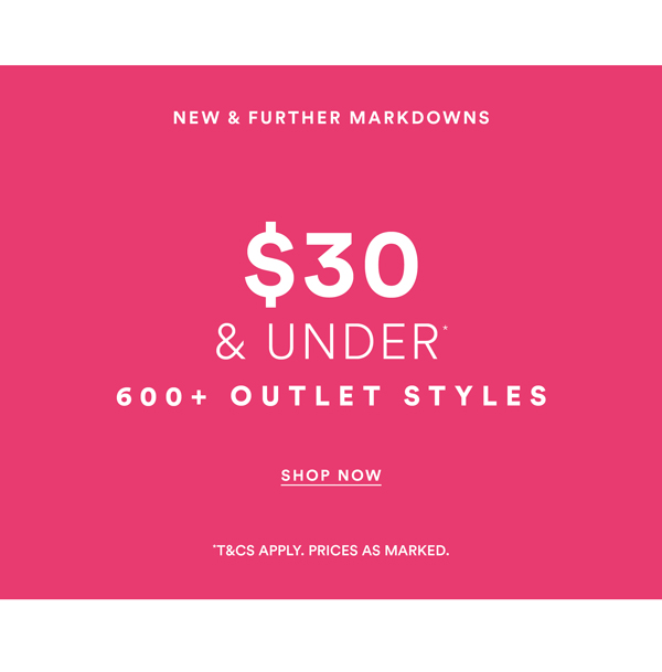 Shop $30 & Under* Outlet