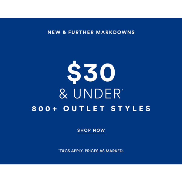 Shop $30 & Under* Outlet