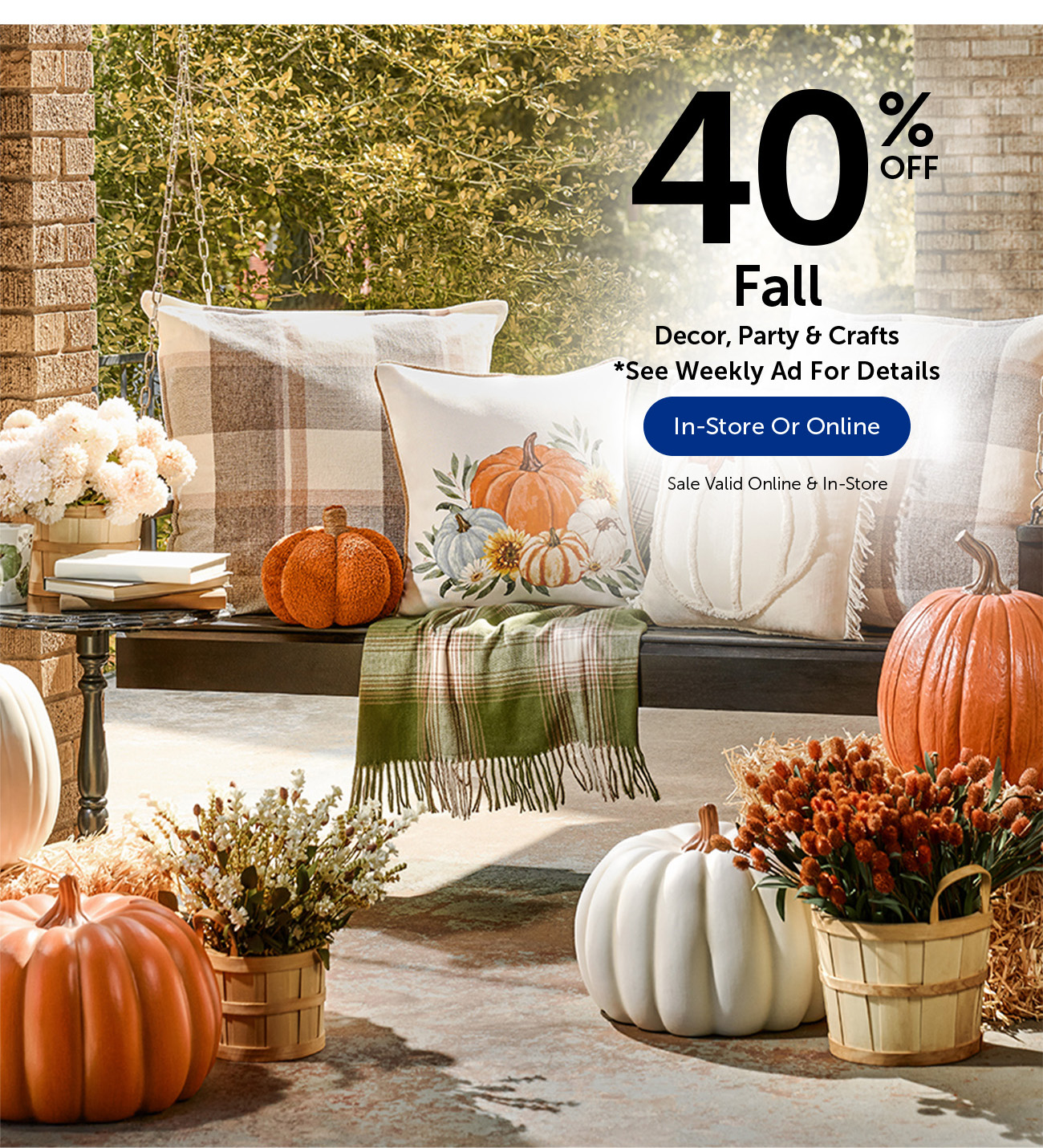 40% Off Fall - Decor, Floral & More