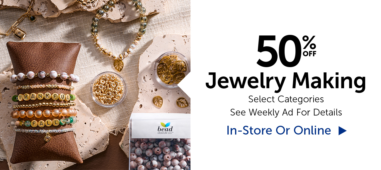 50% Off Jewelry Making - Select Categories