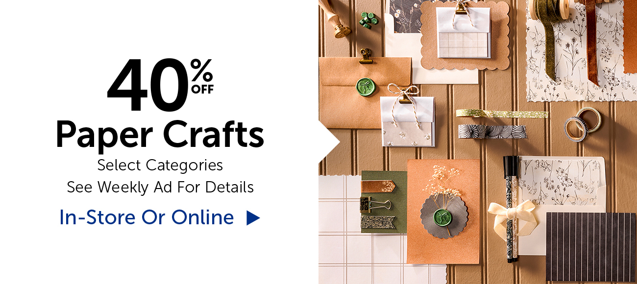 40% Off Paper Crafts - Select Categories
