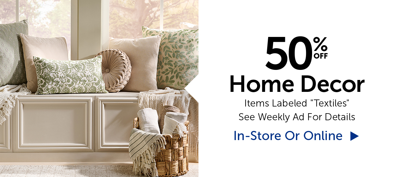 50% Off Home Decor - Items Labeled "Textiles"